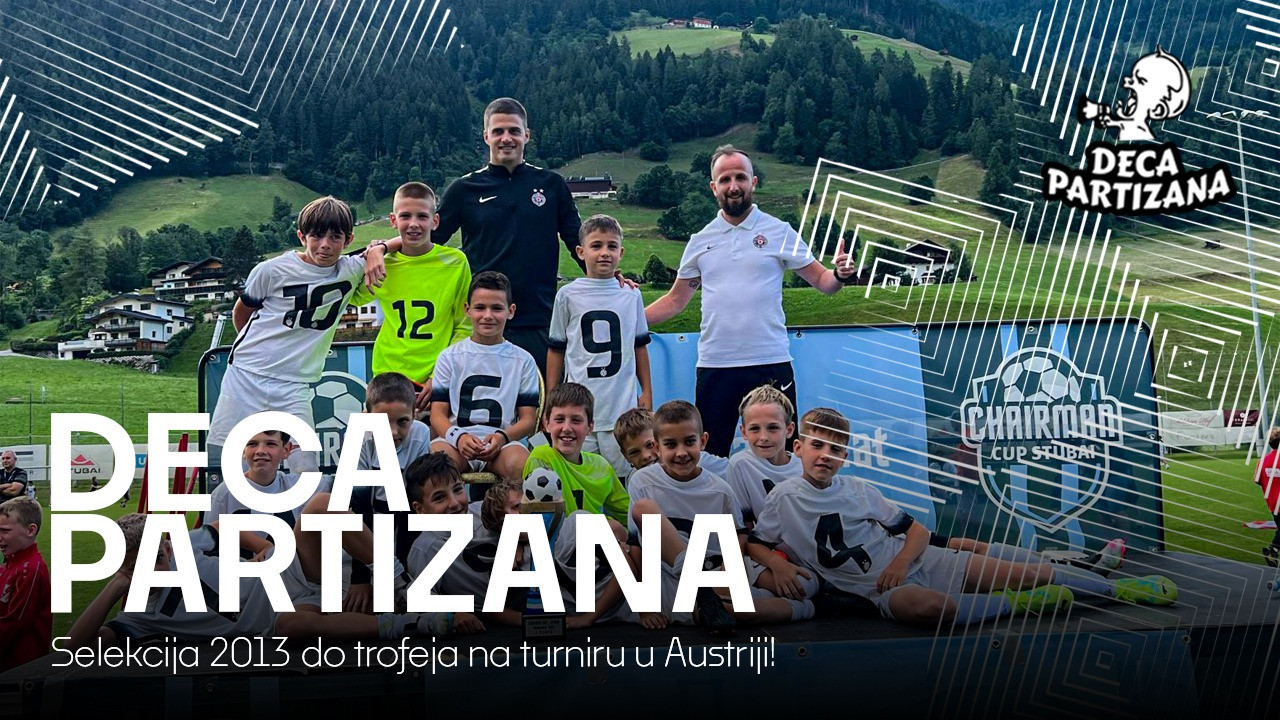 Deca Partizana: Selekcija 2013 do trofeja na turniru u Austriji!