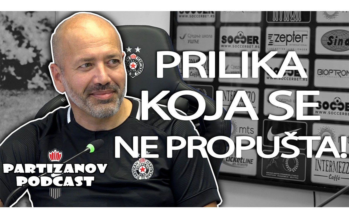 Партизанов подкаст: Влада Ћујић детаљно анализира европске квалификације пред нама