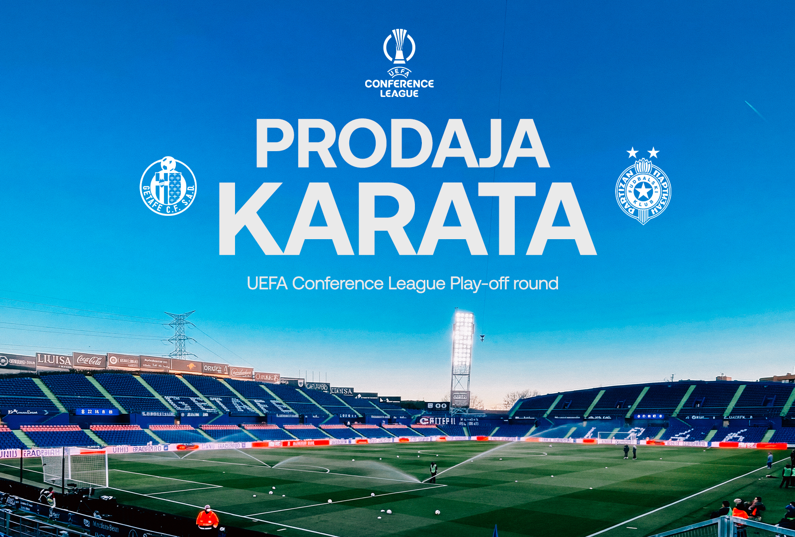 PRODAJA ULAZNICA ZA UTAKMICU GETAFE CF – FK PARTIZAN U ŠPANIJI